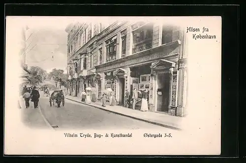 AK Kobenhavn, Vilhelm Tryde Bog- & Kunsthandel, Ostergade 3-5, Antiquitätenhandel