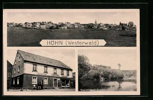 AK Höhn /Westerwald, Ortsansicht, Gastwirtschaft Emil Steup, Stauhweiher