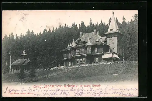 AK Rehefeld i.sächs. Erzgeb., das königliche Jagdschloss Rehefeld