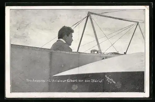 AK Pau-Aviation, L`Aviateur Gibert sur son Blériot