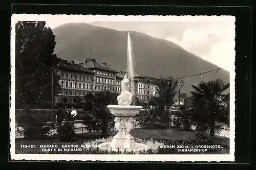 AK Meran, Grosshotel Meranerhof mit Springbrunnen