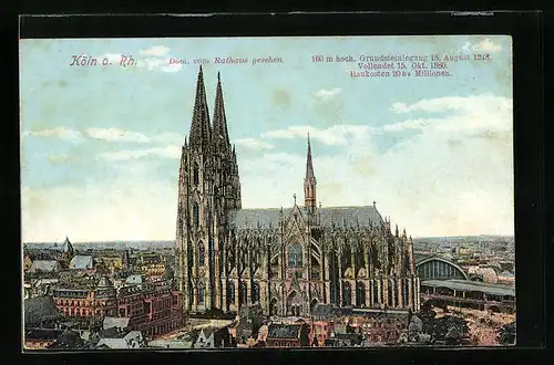 AK Köln /Rhein, Der Dom vom Rathaus gesehen