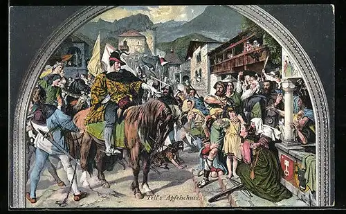 Künstler-AK Wilhelm Tell vor dem berühmten Apfelschuss