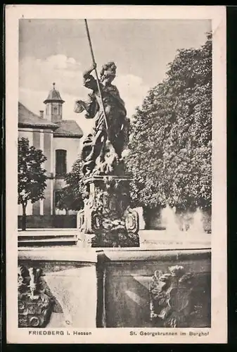 AK Friedberg i. Hessen, St. Georgsbrunnen im Burghof