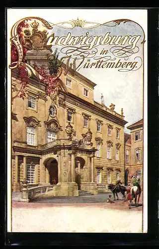 Künstler-AK Ludwigsburg /Württemberg, Plakatentwurf vom Verein f. Fremdenverkehr, Schlosspartie mit Reitern