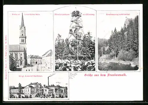 AK Bad Steben, Frankenwald - Königliche Kuranstalt Bad Steben, Kirche am Luitpolsplatz Naila, Hirschensprung im Höllent