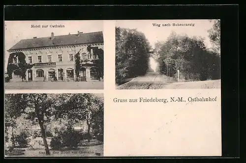 AK Friedeberg, Hotel zur Ostbahn mit Garten, Weg nach Hohencarzig
