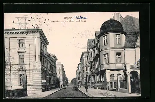 AK Oppeln, Nikolaistrasse und Gesellschaftshaus