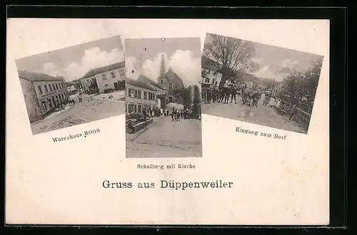 AK Düppenweiler, Eingang zum Dorf, Schulberg mit Kirche und Warenhaus Roos