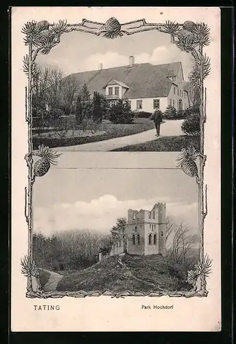 AK Tating, Park Hochdorf, Ruine, Haus