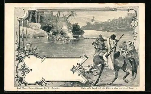 Künstler-AK Karl Mays Reiseerzählungen, Meine erste Kugel traf sein Pferd in oder neben das Auge