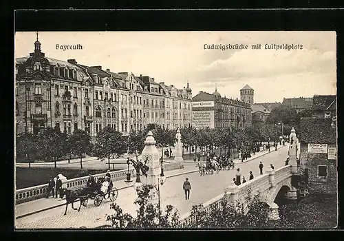 AK Bayreuth, Ludwigsbrücke mit Leopoldplatz