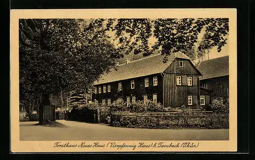 AK Tambach / Thür., Forsthaus Neues Haus, Vierpfennig Haus