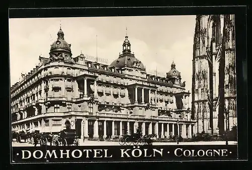 AK Köln, Domhotel mit Pferdekutschen