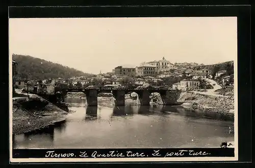 AK Tirnovo, Le Quartier Ture Le Pont Ture