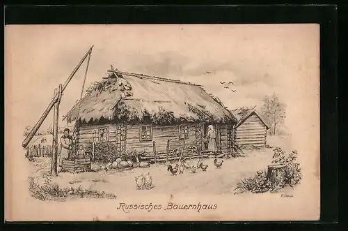 Künstler-AK Russisches Bauernhaus mit Hühnern und Brunnen