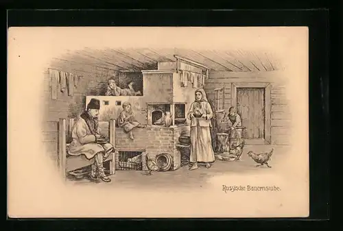AK Russische Bauernstube mit Familie und Hühnern
