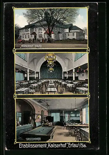 AK Erlau /Sa., Etablissement Kaiserhof mit Saal und Billardzimmer