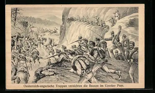 Künstler-AK Österreichisch-ungarische Truppen vernichten die Russen im Uzsoker Pass