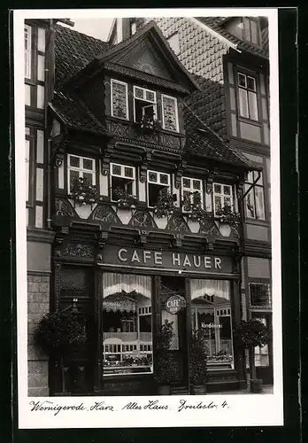 AK Wernigerode / Harz, Altes Haus mit Café Hauer in der Breitestrasse 4