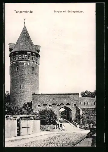 AK Tangermünde, Burgtor mit Gefängnisturm