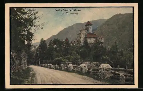 AK Feste Welfenstein am Brenner, Blick zur Burg von der Strasse aus
