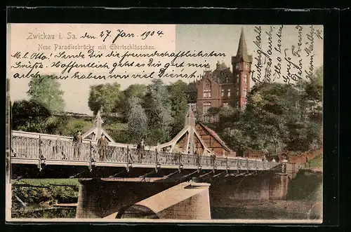 AK Zwickau i. Sa., Neue Paradiesbrücke mit Ebertschlösschen