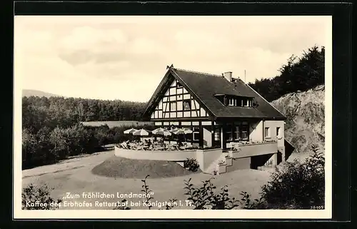 AK Königstein i. Ts., Kaffee des Erbhofes Rettershof Zum fröhlichen Landmann
