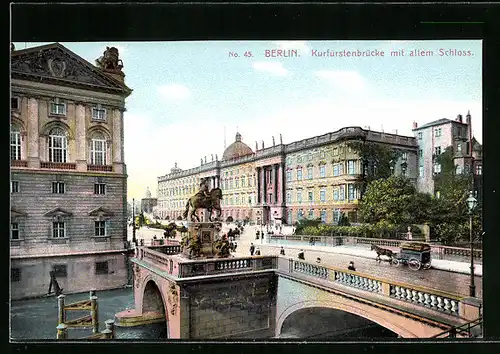 AK Berlin, Kurfürstenbrücke mit altem Schloss