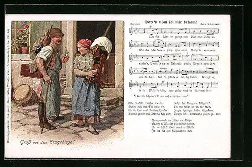 Künstler-AK Lied Dort`n uhm sei mir drham!, Gruss aus dem Erzgebirge