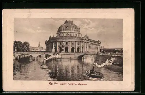 AK Berlin, Kaiser Friedrich-Museum vom Wasser aus gesehen