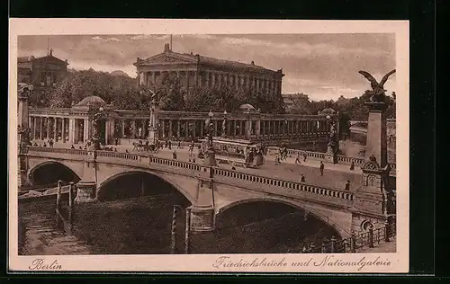 AK Berlin, Friedrichbrücke und Nationalgalerie