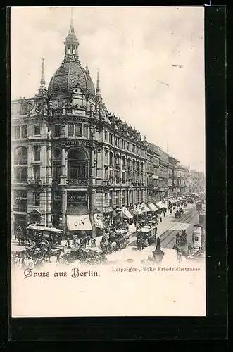 AK Berlin, Leipziger Strasse Ecke Friedrichstrasse