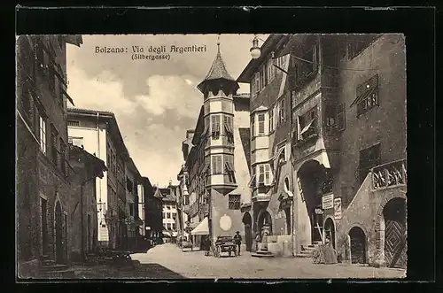 AK Bolzano, Via degli Argentieri (Silbergasse)