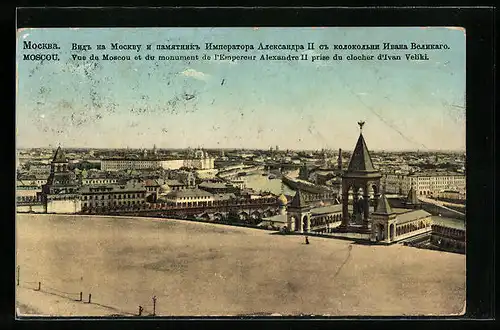 AK Moscou, Vue de Moscou et du monument de l`Empereur Alexandre II prise du clocher d`Ivan Veliki