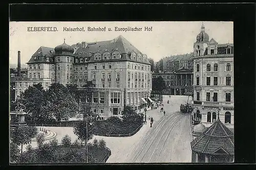 AK Elberfeld, Kaiserhof, Bahnhof und Europäischer Hof