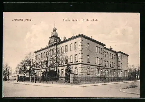 AK Landau /Pfalz, Ansicht der Städt. höhere Töchterschule