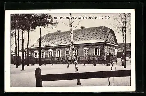 AK Neu-Baranowicz, Soldatenheim 119 I. D. im Schnee