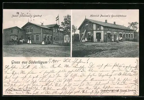 AK Süderlügum, Jacob Johannsen`s Gasthof, Heinrich Paulsen`s Geschäftshaus