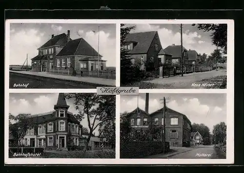 AK Höftgrube, Bahnhofshotel, Molkerei, Bahnhof, Bahnpoststempel