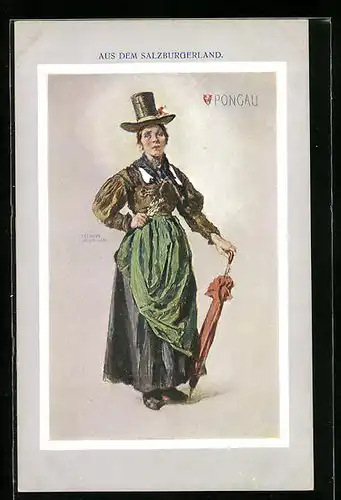 Künstler-AK Pongau, Aus dem Salzburgerland, Dame in Tracht