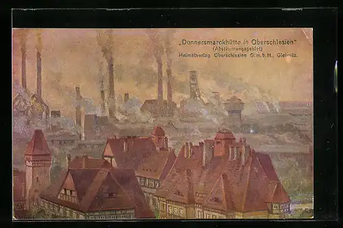 Künstler-AK Gleiwitz, Donnersmarckhütte mit rauchenden Schornsteinen