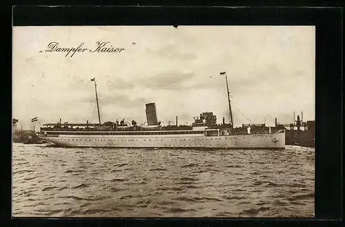 AK Dampfer Kaiser auf Steuerbord im Hafen
