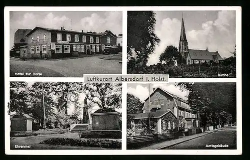 AK Albersdorf i. Holst., Hotel zur Börse, Kirche, Ehrenmal, Amtsgebäude