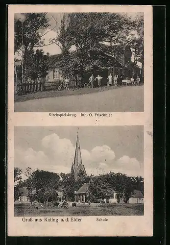 AK Kating a. d. Eider, Schule und Kirchspielskrug, Inh.: O. Frischbier