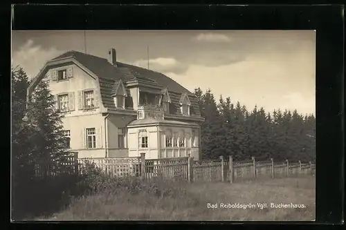 AK Bad Reiboldsgrün /Vgtl., Blick auf das Buchenhaus