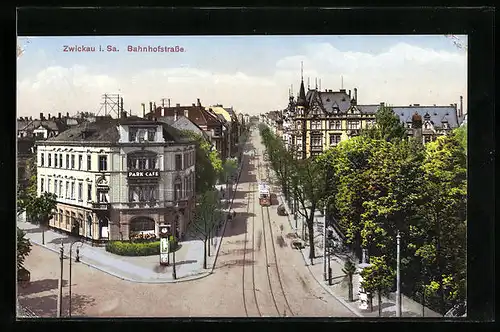 AK Zwickau i. Sa., Bahnhofstrasse mit Park-Cafe und Strassenbahn