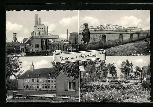 AK Meerbeck, Rheinpartie mit Brücke, Schacht 5, Uhr-Schule und Spielplatz