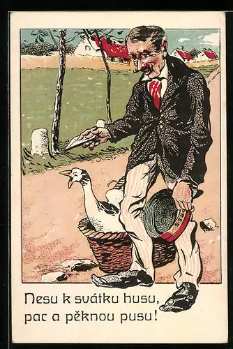 Künstler-AK Dienstbote mit Brief und Gans, Nesu k svátku husu, pac a peknou pusu!