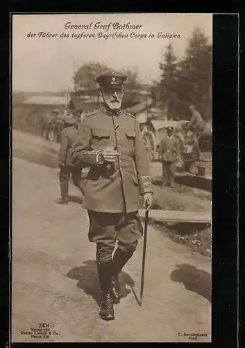 AK General Graf Bothmer, Der Führer des tapferen Bayrischen Corps in Galizien